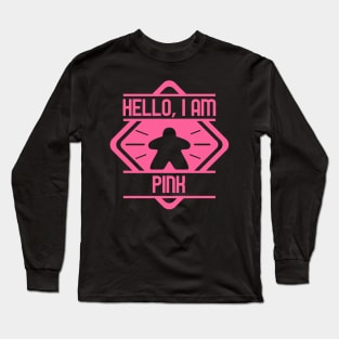 Hello I am Pink Meeple Board Games Addict Long Sleeve T-Shirt